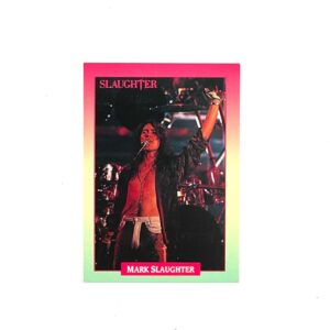 Mark Slaughter Autographed Slaughter Trading Card – Presale