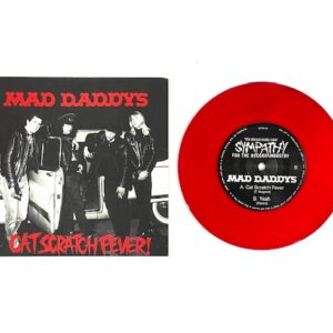 Mad Daddy Rare Cat Scratch Fever Limited Edition Red 7” Vinyl